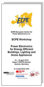 ECPE Workshop: Power Electronics for Energy Efficient Buildings, Lighting and Home Appliances