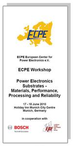 ECPE Workshop: Power Electronics Substrates - Materials, Performance, Processing and Reliability