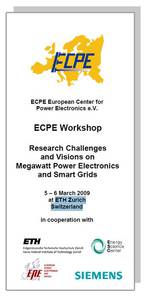 ECPE Workshop: Research Challenges and Visions on Megawatt Power Electronics and Smart Grids
