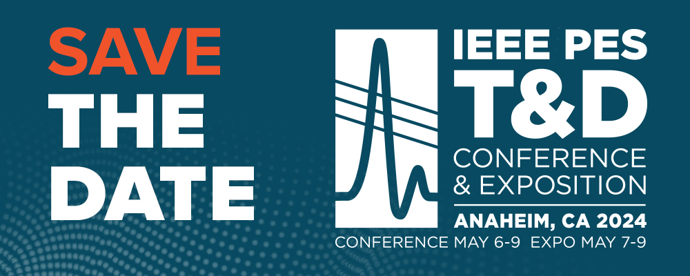 IEEE PES T&D - Conference and Exposition