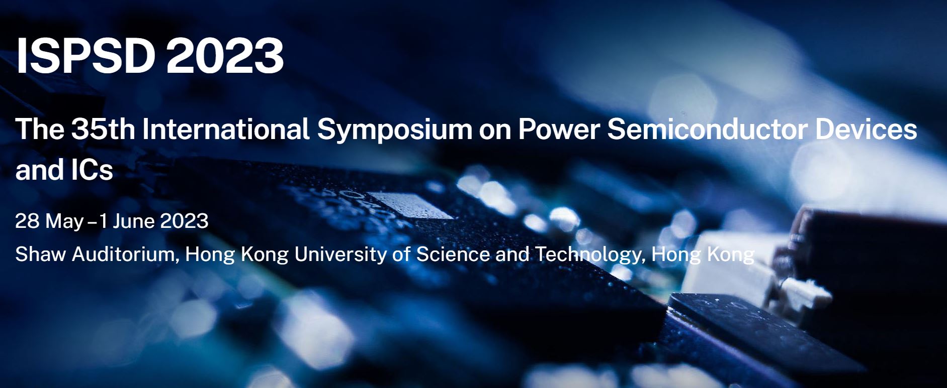 ISPSD: International Symposium on Power Semiconductor Devices and ICs - EXTENDED CALL FOR PAPERS