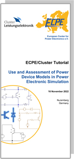 ECPE / Cluster Tutorial: Use and Assessment of Power Device Models in Power Electronics Simulation