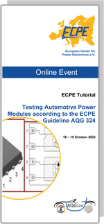 ONLINE | ECPE Tutorial: Testing Automotive Power Modules according to the ECPE Guideline AQG 324