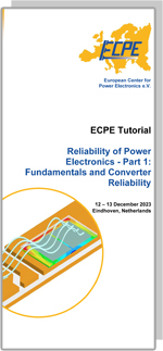 Reliability of Power Electronics – Part I: Fundamentals and Converter Reliability | ECPE Tutorial