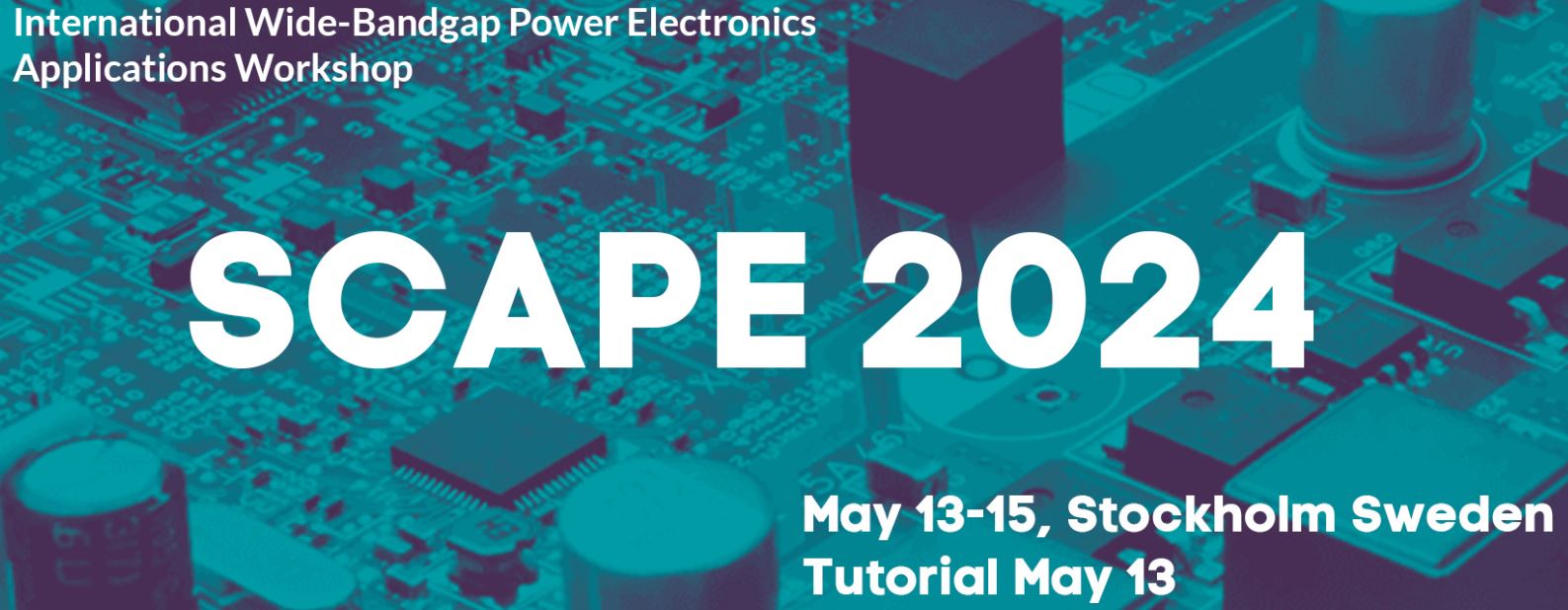 SCAPE 2024 - International Workshop on WBG Power Electronics Applications